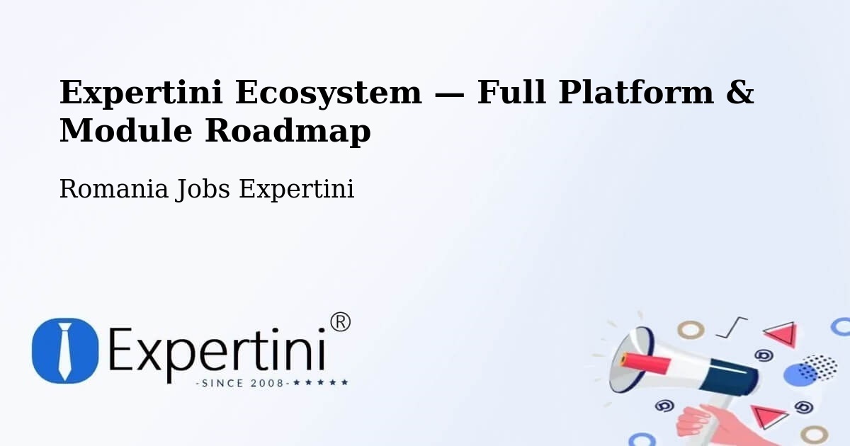 Expertini Ecosystem — Full Platform & Module Roadmap – Ileanda