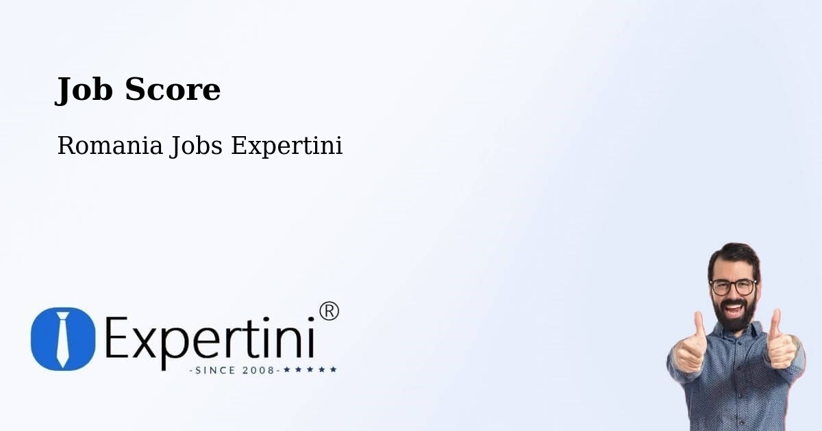 Job Score & Job Description Score Tool – Ileanda - Romania Jobs Expertini