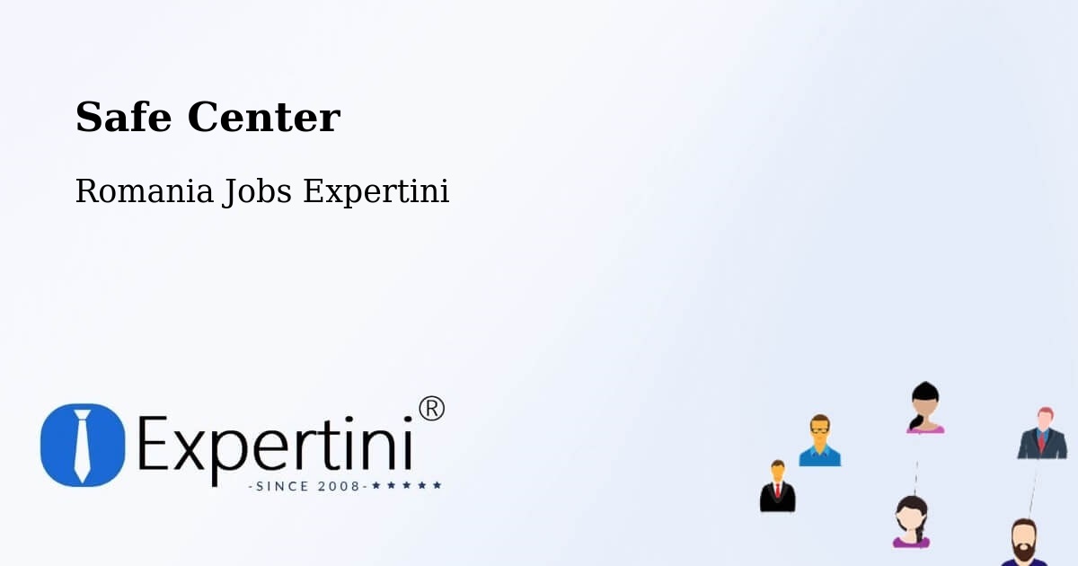 Safety Center – Ileanda - Romania Jobs Expertini